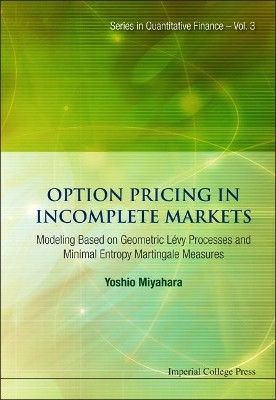 Option Pricing In Incomplete Markets: Modeling Based On Geometric L'evy Processes And Minimal Entropy Martingale Measures(English, Hardcover, Miyahara Yoshio)