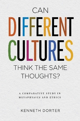 Can Different Cultures Think the Same Thoughts?(English, Electronic book text, Dorter Kenneth)