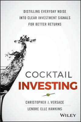 Cocktail Investing(English, Hardcover, Versace Christopher J.)