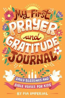 My First Prayer and Gratitude Journal(English, Paperback, Imperial Pia)