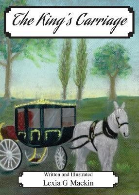 The King's Carriage(English, Paperback, Mackin Lexia G)