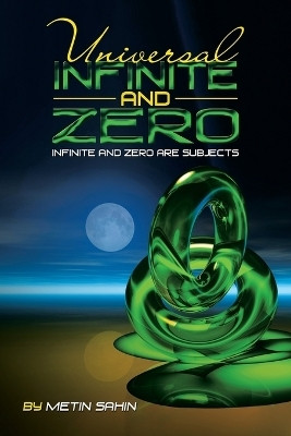 Universal Infinite and Zero(English, Paperback, Sahin Metin)