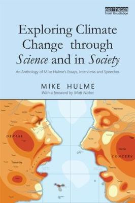 Exploring Climate Change through Science and in Society(English, Paperback, Hulme Mike)