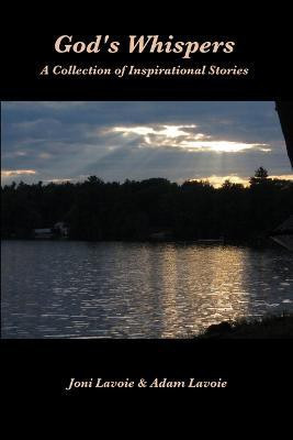 God's Whispers: A Collection of Inspirational Stories(English, Paperback, Lavoie Adam)