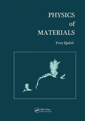 Physics of Materials(English, Paperback, Quere Yves)