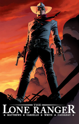 The Lone Ranger Volume 1: Now & Forever(English, Paperback, Matthews Brett)
