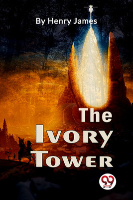 The Ivory Tower(English, Paperback, James Henry)
