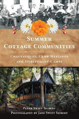 Summer Cottage Communities(English, Paperback, Seibert Peter Swift)