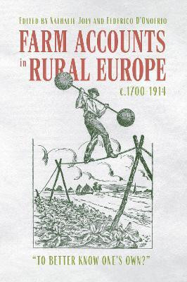 Farm Accounts in Rural Europe, c.1700-1914(English, Hardcover, unknown)
