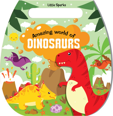 Interactive Little Sparks Carry Me Activity Pad: Amazing World of Dinosaurs - A Children's Activity Book with Die Cut Handle for Learning and Fun [Perfect Paperback](Paperback, Hello Friend Books)