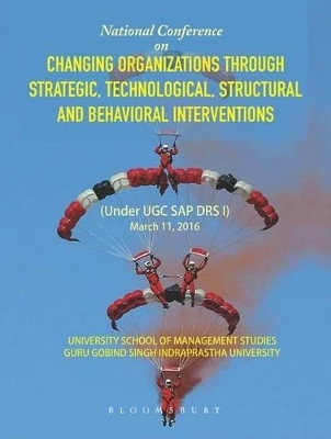 Changing Organizations Through Strategic, Technological, Structural and Behavioral Interventions(English, Paperback, Singh Anu)