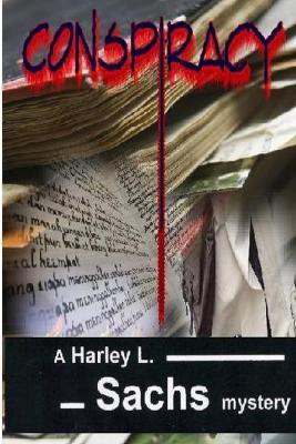Conspiracy!(English, Paperback, Sachs Harley L)