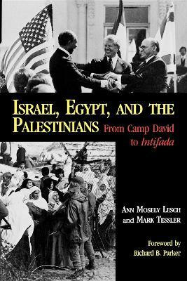 Israel, Egypt, and the Palestinians(English, Paperback, Lesch Ann Mosely)