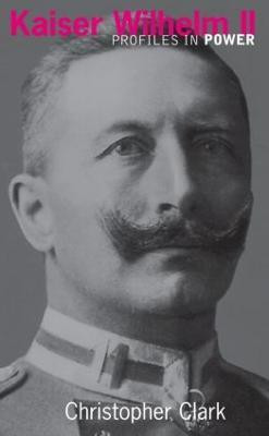 Kaiser Wilhelm II(English, Paperback, Clark Christopher)