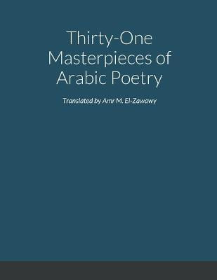 Selected Masterpieces of Arabic Poetry in English Translation(English, Paperback, unknown)