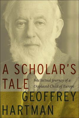 A Scholar's Tale(English, Electronic book text, Hartman Geoffrey)