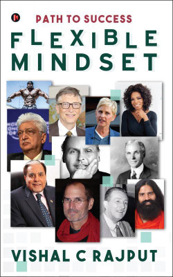 Flexible Mindset  - Path to Success(English, Hardcover, Vishal C Rajput)