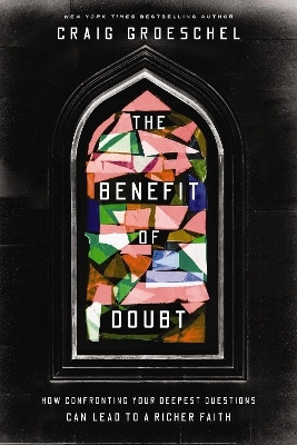 The Benefit of Doubt(English, Hardcover, Groeschel Craig)