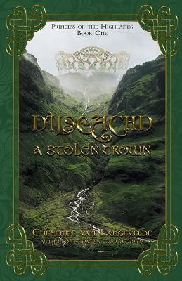 Dilseachd - A Stolen Crown(English, Paperback, Van Langevelde Cheyenne)