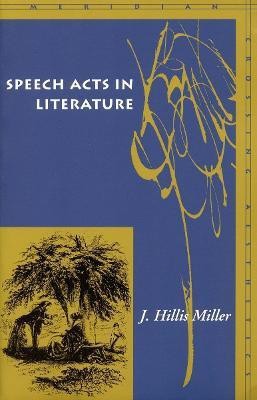 Speech Acts in Literature(English, Hardcover, Miller J. Hillis)