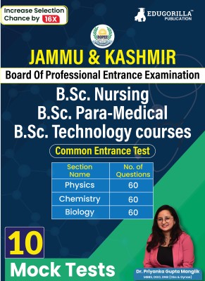 Jaamu and Kashmir B.Sc Nursing / Para-Medical / Technology Common Entrance Test  - 2024 | Conducted by JKBOPEE | 10 Full Practice Mock Tests (1800 Solved MCQs) with Free Access to Online Tests(Paperback, EduGorilla Prep Experts)