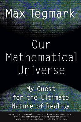 Our Mathematical Universe(English, Paperback, Tegmark Max)
