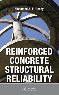 Reinforced Concrete Structural Reliability(English, Electronic book text, El-Reedy, Ph.D Mohamed Abdallah)