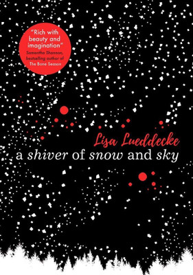 A Shiver of Snow and Sky(English, Paperback, Lueddecke Lisa)