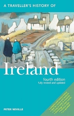 A Traveller's History of Ireland(English, Paperback, Neville Peter)