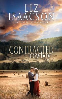Contracted Cowboy(English, Paperback, Isaacson Liz)