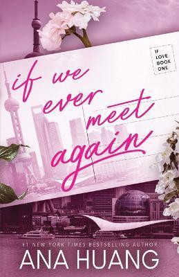 If We Ever Meet Again(English, Paperback, Huang Ana)
