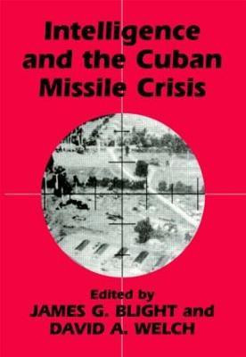 Intelligence and the Cuban Missile Crisis(English, Paperback, unknown)