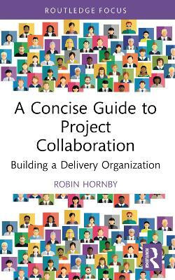 A Concise Guide to Project Collaboration(English, Paperback, Hornby Robin)