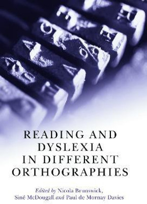 Reading and Dyslexia in Different Orthographies(English, Paperback, unknown)