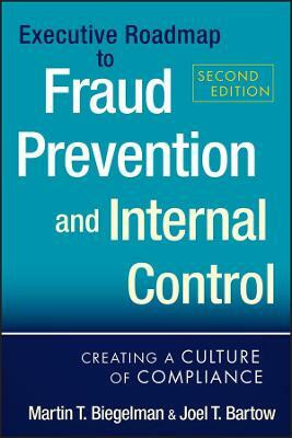 Executive Roadmap to Fraud Prevention and Internal Control(English, Hardcover, Biegelman Martin T.)