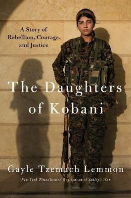 The Daughters of Kobani(English, Hardcover, Lemmon Gayle Tzemach)