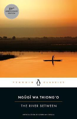 The River Between(English, Paperback, wa Thiong'o Ngugi)