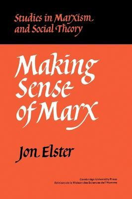 Making Sense of Marx(English, Paperback, Elster Jon)