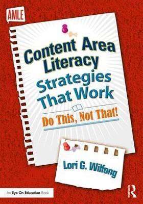Content Area Literacy Strategies That Work(English, Paperback, Wilfong Lori G.)