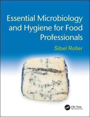 Essential Microbiology and Hygiene for Food Professionals(English, Paperback, Roller Sibel)