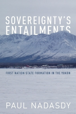 Sovereignty's Entailments(English, Electronic book text, Nadasdy Paul)