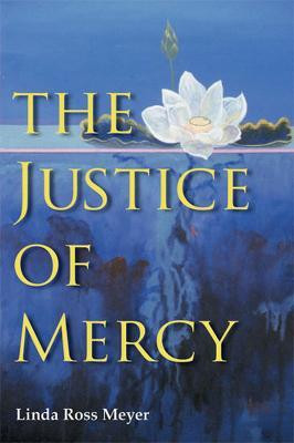 The Justice of Mercy(English, Hardcover, Meyer Linda Ross)