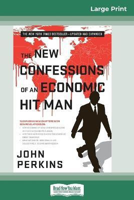 The New Confessions of an Economic Hit Man (16pt Large Print Edition)(English, Paperback, Perkins John)
