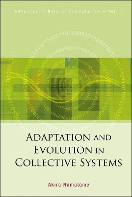 Adaptation And Evolution In Collective Systems(English, Hardcover, Namatame Akira)