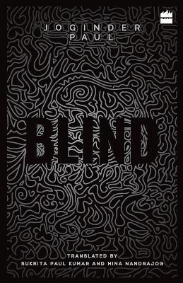 Blind(English, Paperback, Kumar Sukrita Paul)