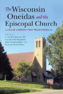 The Wisconsin Oneidas and the Episcopal Church(English, Paperback, unknown)