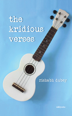 The Kridious Verses(English, Hardcover, Dubey Rishabh)