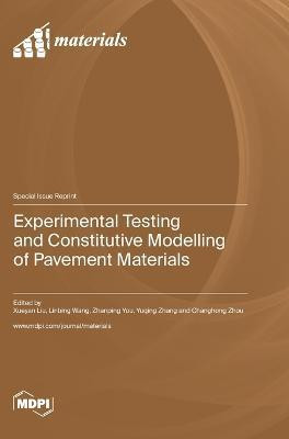 Experimental Testing and Constitutive Modelling of Pavement Materials(English, Hardcover, unknown)