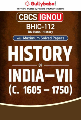 Gullybaba IGNOU BA (Honours) 5th Sem BHIC-112 History of India –VII (c. 1605 – 1750) in English - Latest Edition IGNOU Help Book with Solved Previous Year's Question Papers and Important Exam Notes(Paperback, Gullybaba.com Panel)