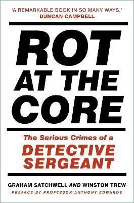 Rot at the Core(English, Paperback, Satchwell Graham)